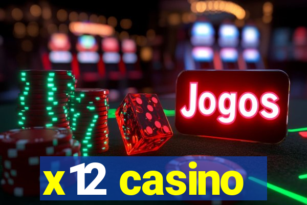 x12 casino